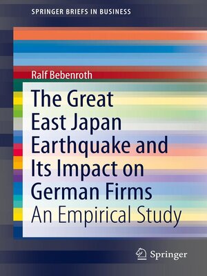 cover image of The Great East Japan Earthquake and Its Impact on German Firms